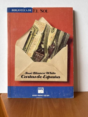 Cartas de España. COLECCION BIBLIOTECA DE EL SOL Nº5
