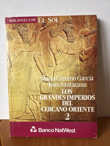 Los grandes imperios del cercano oriente 2. COLECCION BIBLIOTECA DE EL SOL Nº14