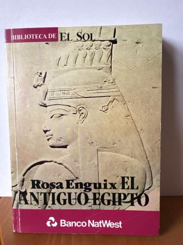 EL ANTIGUO EGIPTO. COLECCION BIBLIOTECA DE EL SOL Nº18
