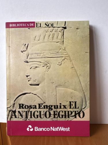 EL ANTIGUO EGIPTO. COLECCION BIBLIOTECA DE EL SOL Nº18