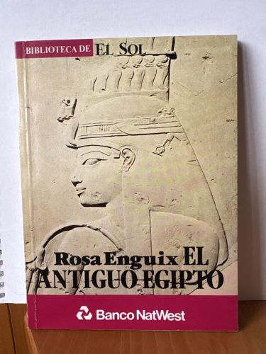 EL ANTIGUO EGIPTO. COLECCION BIBLIOTECA DE EL SOL Nº18