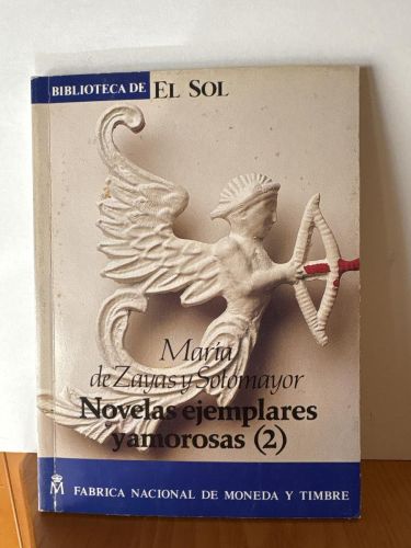 Novelas ejemplares y amorosas COLECCION BIBLIOTECA DE EL SOL Nº50