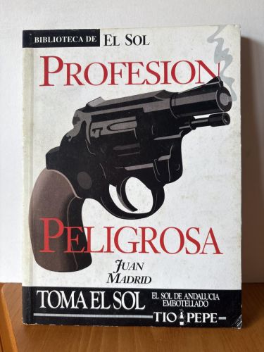 Profesión peligrosa. COLECCION BIBLIOTECA DE EL SOL Nº92