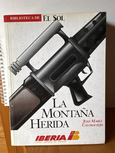 LA MONTAÑA HERIDA. COLECCION BIBLIOTECA DE EL SOL Nº103