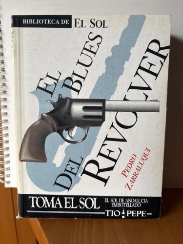 El blues del revolver COLECCION BIBLIOTECA DE EL SOL Nº105