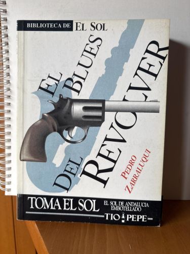 El blues del revolver COLECCION BIBLIOTECA DE EL SOL Nº105
