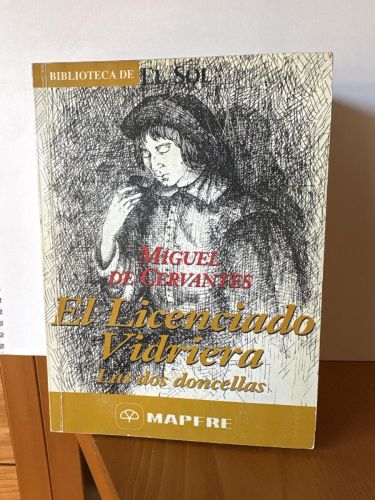 EL LICENCIADO VIDRIERA. COLECCION BIBLIOTECA DE EL SOL Nº156