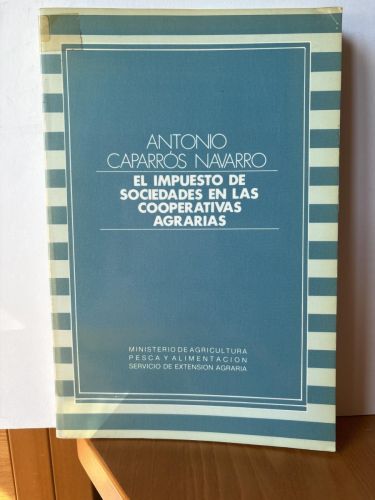 EL IMPUESTO DE SOCIEDADES EN LAS COOPERATIVAS AGRARIAS