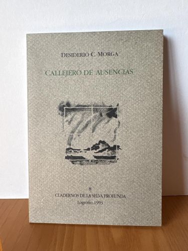 Callejero de ausencias. CUADERNOS DE LA SELVA PROFUNDA Nº 8