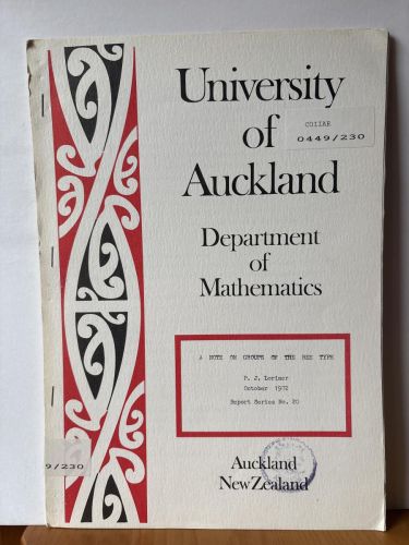 UNIVERSITY OF AUCKLAND. DEPARTMENT OF MATHEMATICS. Nº20.  A NOTE ON GROUPS OF THE REE TYPE