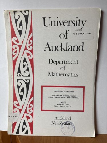 UNIVERSITY OF AUCKLAND. DEPARTMENT OF MATHEMATICS. Nº32. TOPOLOGICAL V STRUCTURES. APPLICATINS IN MODEL THEORY CLASSIFICATION THEORY AND ELSEWHERE