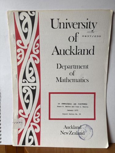 UNIVERSITY OF AUCKLAND. DEPARTMENT OF MATHEMATICS. Nº33. ON COMPACTNESS AND FINITENESS