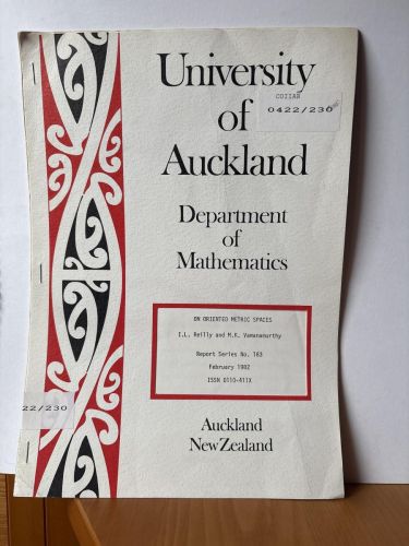 UNIVERSITY OF AUCKLAND. DEPARTMENT OF MATHEMATICS. Nº183. ON ORIENTED METRIC SPACES