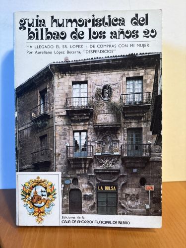 Guía humorística del Bilbao de los años 20