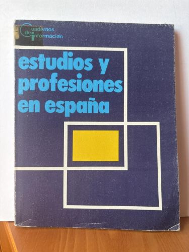 ESTUDIOS Y PROFESIONES EN ESPAÑA