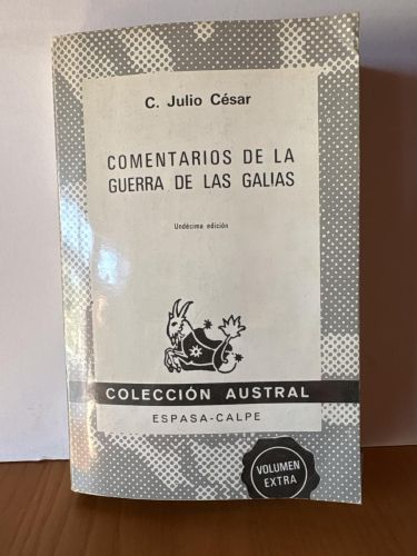 Comentarios de la Guerra de las Galias. AUSTRAL Nº121