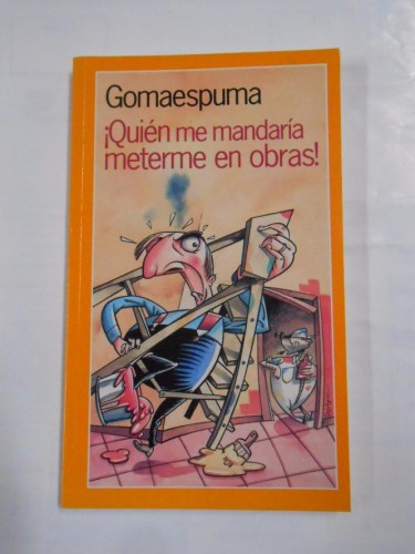 ¡QUIEN ME MANDARIA METERME EN OBRAS! GOMAESPUMA TDK20